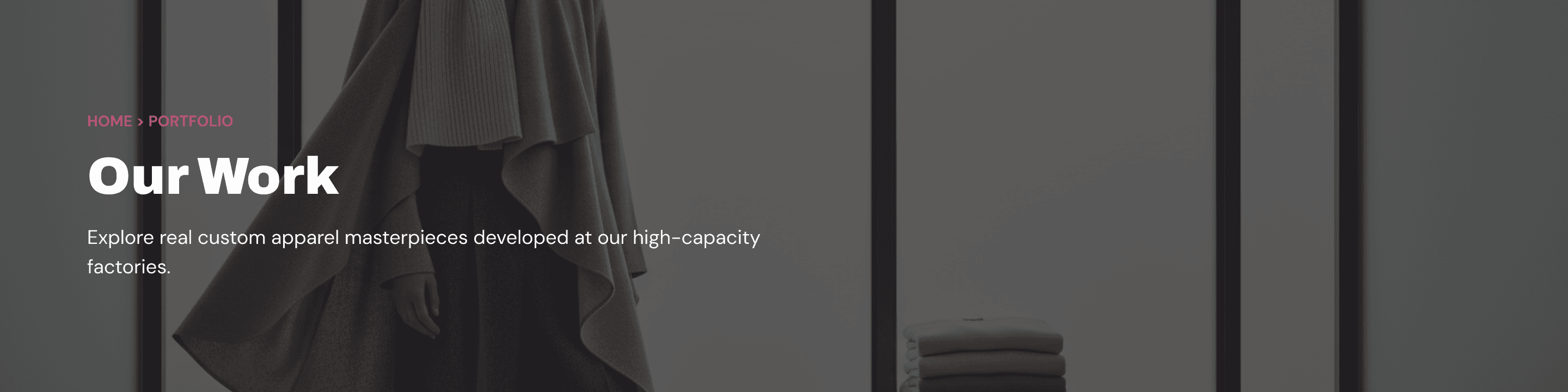 Custom apparel portfolio of factory-made branded garments